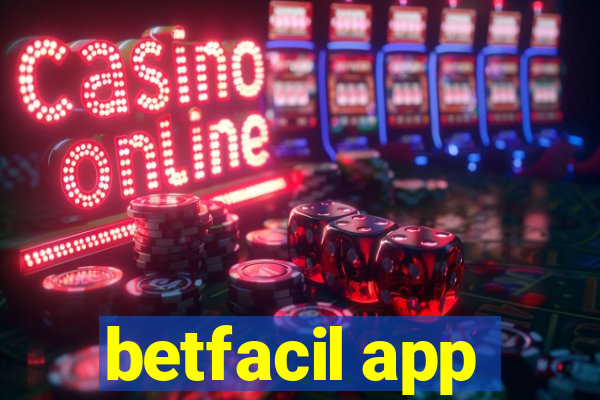 betfacil app